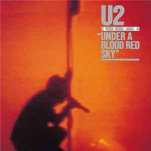 U2 - Under A Blood Red Sky flac