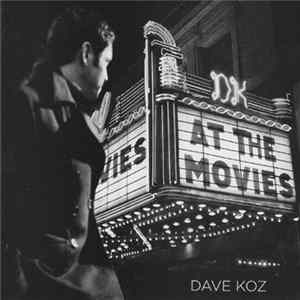 Dave Koz - At The Movies flac