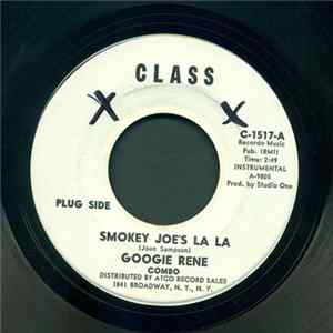 Googie Rene Combo - Smokey Joe's La La / Needing You flac