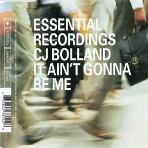 CJ Bolland - It Ain't Gonna Be Me flac