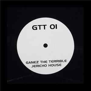 Ganez The Terrible - Jericho House flac
