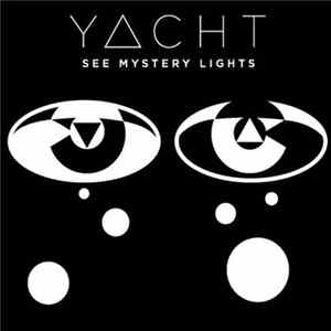 YACHT - See Mystery Lights flac