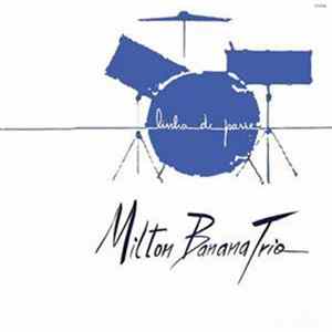 Milton Banana Trio - Linha De Passe flac