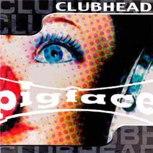 Pigface - Clubhead flac