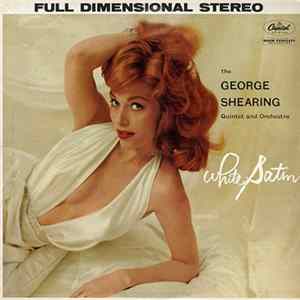 The George Shearing Quintet And Orchestra - White Satin flac