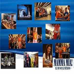 Benny Andersson & Björn Ulvaeus' - Mamma Mia! - Elenco mexicano flac