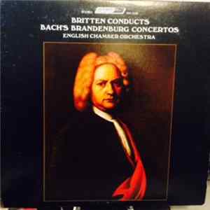 Benjamin Britten, English Chamber Orchestra, Johann Sebastian Bach - Bach's Brandenburg Concertos flac