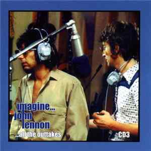 John Lennon - Imagine... All The Outtakes CD3 flac