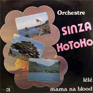 Orchestre Sinza Kotoko - Lélé - Mama Na Blood flac