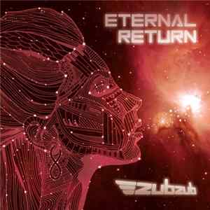 Zubzub - Eternal Return flac