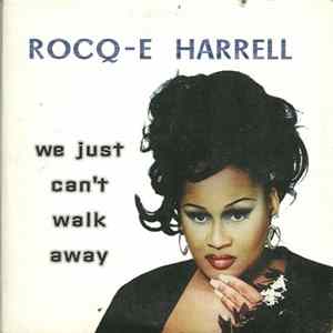 Rocq-e Harrell - We Just Can't Walk Away flac