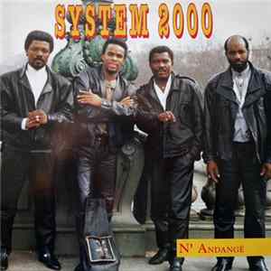 System 2000 - N'Andangé flac