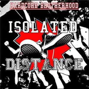 Isolated / Distance - Hardcore Brotherhood flac