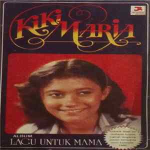 Kiki Maria - Lagu Untuk Mama flac