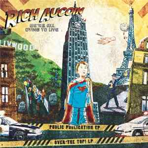 Rich Aucoin - We're All Dying To Live flac