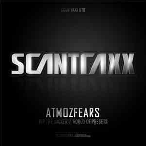 Atmozfears - Rip The Jacker / World Of Presets flac
