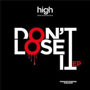 High Maintenance - Don't Lose It EP flac