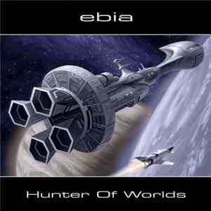 Ebia - Hunter Of Worlds flac