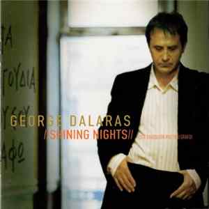 George Dalaras - Shining Nights (Sta Tragoudia Pou Sou Grafo) flac