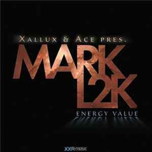 Xallux & Ace Pres. Mark L2K - Energy Value flac