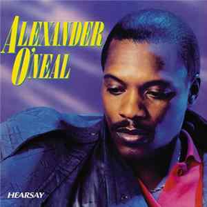 Alexander O'Neal - Hearsay flac