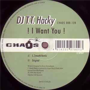 DJ T.T. Hacky - ! I Want You ! flac