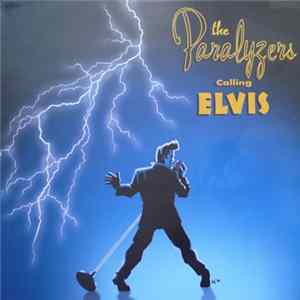 The Paralyzers - Calling Elvis flac