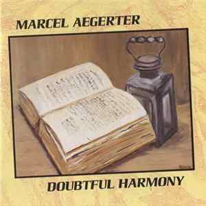 Marcel Aegerter - Doubtful Harmony flac
