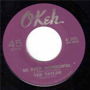 Ted Taylor - Be Ever Wonderful / That's Life I Guess flac