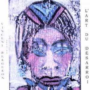 Vincent Bergeron - L'Art Du Désarroi flac