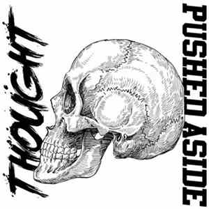 Thought , Pushed Aside - Thought / Pushed Aside flac