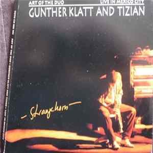 Gunther Klatt And Tizian - Live In Mexico City flac