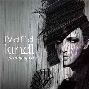 Ivana Kindl - Promjenjiva flac