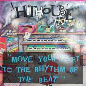 Hithouse - Move Your Feet To The Rhythm Of The Beat flac