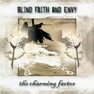 Blind Faith And Envy - The Charming Factor flac