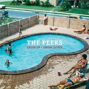 The Peeks - Grow Up / Grow Down flac