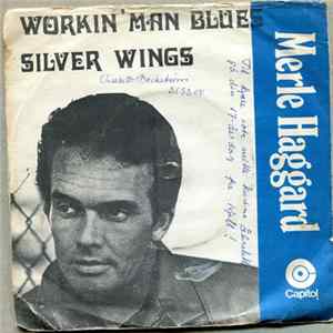 Merle Haggard - Workin' Man Blues / Silver Wings flac