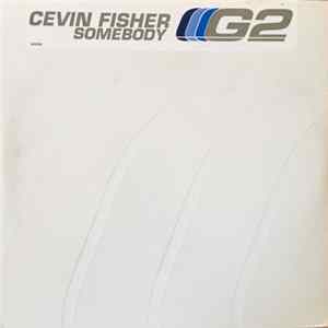 Cevin Fisher - Somebody flac