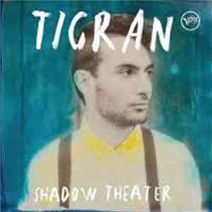 Tigran - Shadow Theater flac
