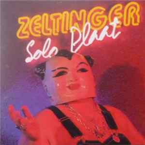 Zeltinger - Solo Plaat flac