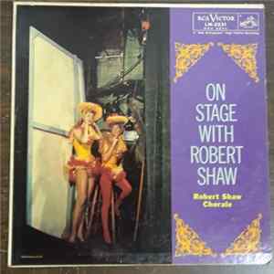 Robert Shaw Chorale - On Stage With Robert Shaw flac