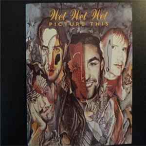 Wet Wet Wet - Picture This flac