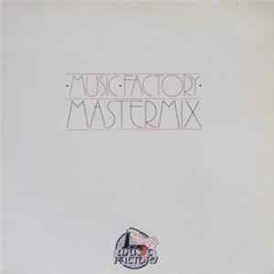 Various - Music Factory Mastermix - Issue No. 1 flac