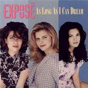 Exposé - As Long As I Can Dream flac