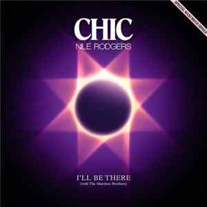 Chic Featuring Nile Rodgers With The Martinez Brothers - I'll Be There flac