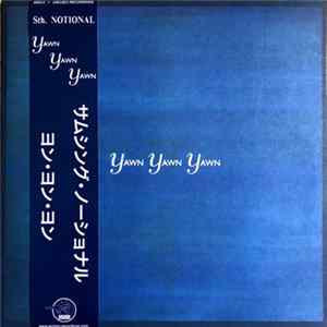 Sth. Notional - Yawn Yawn Yawn flac