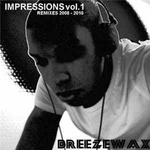 Breezewax - Impressions Vol.1: Remixes 2008-2010 flac