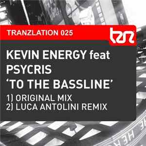 Kevin Energy Feat Psycris - To The Bassline flac