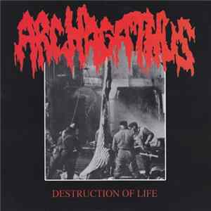 Archagathus / Iron Butter - Destruction Of Life / Cats, Frogs, Ducks And Dogs flac