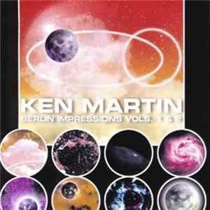Ken Martin - Berlin Impressions Vols. 1 & 2 flac